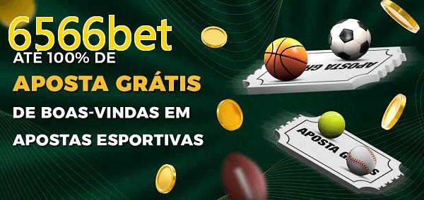 6566betbet Ate 100% de Aposta Gratis